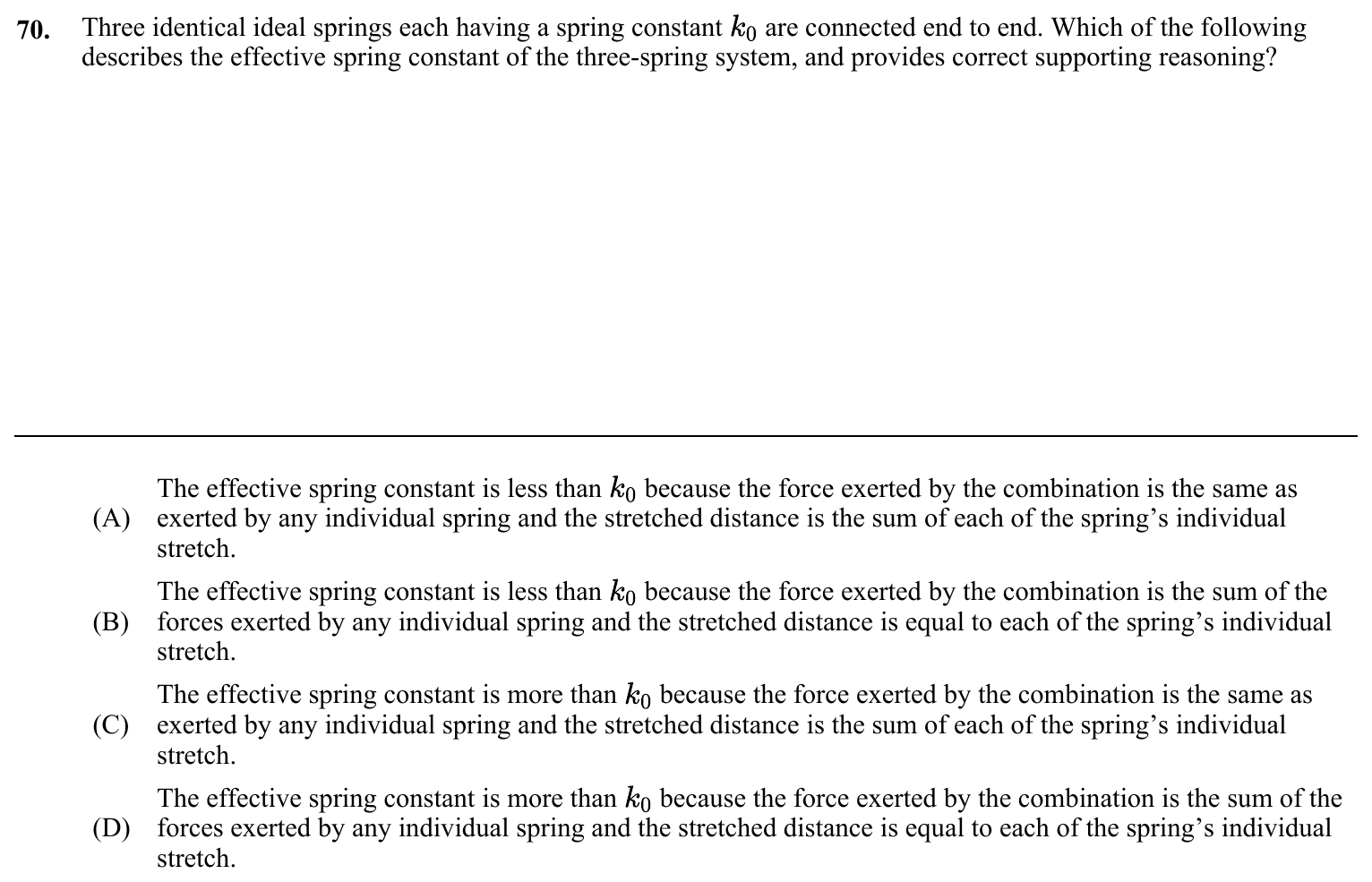 Question 70 exact exam item, including figure and choices