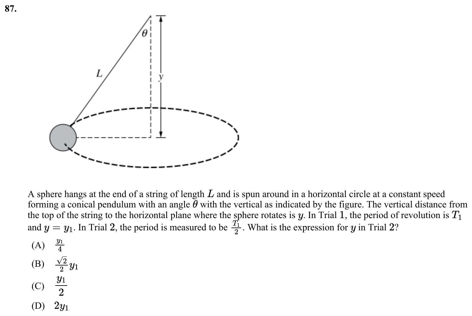 Question 87 exact exam item, including figure and choices